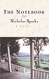 The notebook by  Nicholas Sparks 