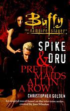 Spike & Dru : pretty maids all in a row