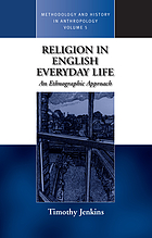 Religion in English everyday life : an ethnographic approach