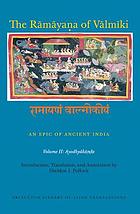 The Rāmāyaṇa of Vālmīki : an epic of ancient India