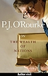 On The wealth of nations 著者： P  J O'Rourke