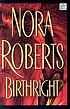 Birthright door Nora Roberts
