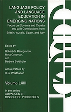 Language policy and language education in emerging nations : focus on Slovenia and Croatia and with contributions from Britain, Austria, Spain, and Italy