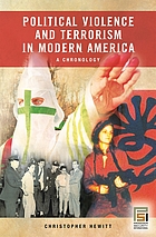 Political violence and terrorism in modern America : a chronology