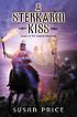 A Sterkarm kiss 著者： Susan Price