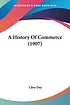 A history of commerce de Clive Day