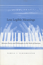 Less legible meanings : between poetry and philosophy in the work of Emerson