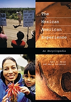 The Mexican American experience : an encyclopedia