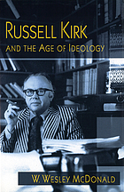 Russell Kirk and the age of ideology