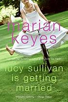 Lucy Sullivan is getting married