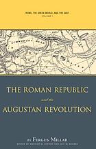 The Roman Republic and the Augustan revolution