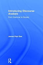Introducing discourse analysis from grammar to society