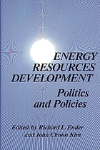 Energy resources development : politics and policies