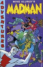 Madman adventures