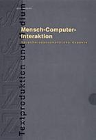 Mensch, Computer, Interaktion : sprachwissenschaftliche Aspekte