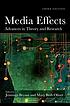 Media effects : advances in theory and research 著者：  Jennings Bryant 