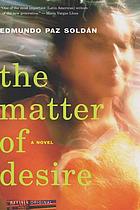 The matter of desire