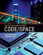 Code/space : software and everyday life