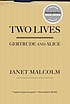 Two lives : Gertrude and Alice by  Janet Malcolm 