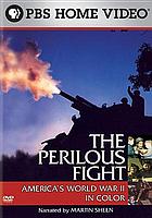 Perilous fight America's World War II in color