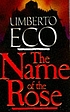 The name of the rose 作者： Umberto Eco