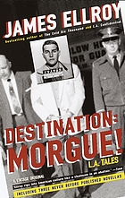 Destination: morgue! : L.A. tales