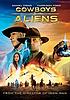 Cowboys & aliens 著者：  Jon Favreau 