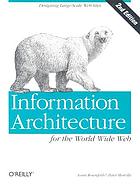 Information architecture for the World Wide Web