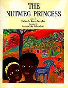 The nutmeg princess
