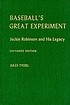 Baseball's great experiment : Jackie Robinson... 著者： Jules Tygiel