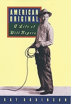 American original : a life of Will Rogers