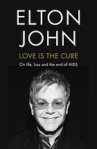 Love is the cure