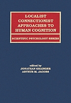 Localist connectionist approaches to human cognition