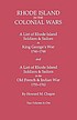 Rhode Island in the colonial wars : a list of... by Howard M Chapin