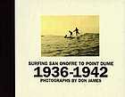 Surfing San Onofre to Point Dume, 1936-1942