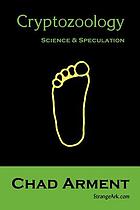 Cryptozoology : science & speculation