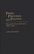 Pride, prejudice, and politics : Roosevelt versus recovery, 1933-1938