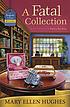 A fatal collection : a keepsake cove mystery by  Mary Ellen Hughes 