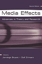 Media effects : advances in theory and research