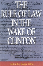 The rule of law in the wake of Clinton