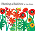 Planting a Rainbow. por Lois Ehlert