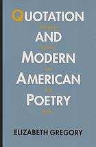 Quotation and modern American poetry : imaginary gardens with real toads