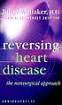 Reversing heart disease von Julian M Whitaker