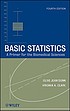 Basic statistics : a primer for the biomedical... by  Olive Jean Dunn 