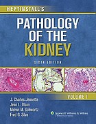 Heptinstall's pathology of the kidney.