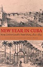 New year in Cuba : Mary Gardner Lowell's travel diary, 1831-1832