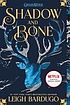 Shadow and bone by  Leigh Bardugo 