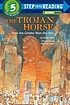 The Trojan horse : how the Greeks won the war by  Emily Little 