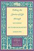 Telling the stories of life through guided autobiography... door James E Birren