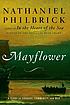 Mayflower : a story of courage, community, and... by  Nathaniel Philbrick 